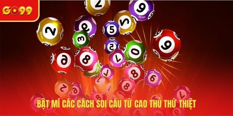 Cách Soi Cầu Loto Tìm Kiếm Chiến Thắng Lớn Dễ Dàng - FEXIN