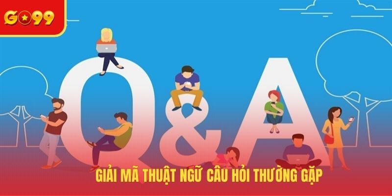 Câu Hỏi Thường Gặp - Mục Hữu Ích Nhất Cho Tân Binh - FEXIN