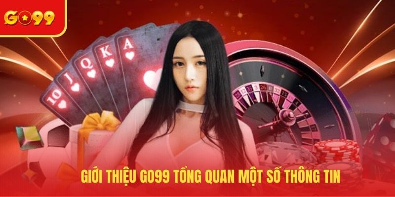Giới Thiệu GO99 - Sân Chơi Giải Trí Đẳng Cấp Top Đầu - FEXIN