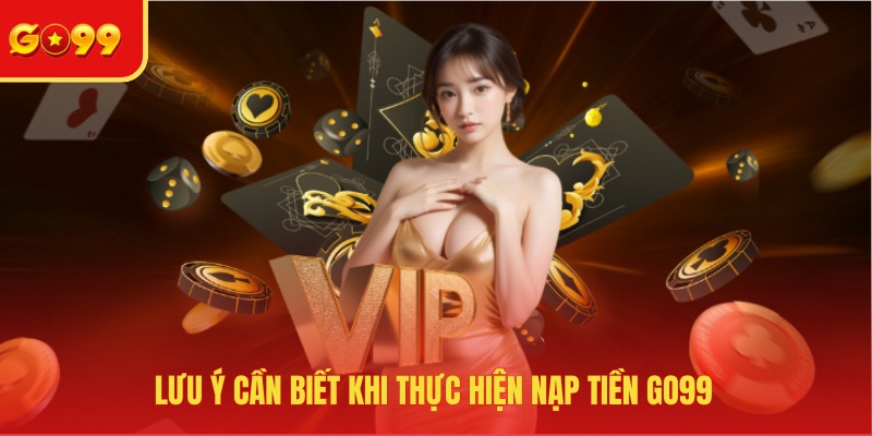 Nạp Tiền GO99 - Thanh Toán Nhanh Chóng Và Siêu Mượt Mà - FEXIN