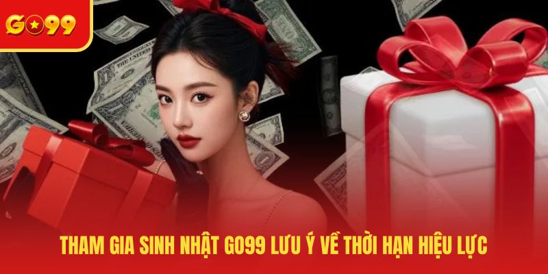 Sinh Nhật GO99 - Bùng Nổ Nhiều Ưu Đãi Giá Trị Khủng Nhất Năm - FEXIN