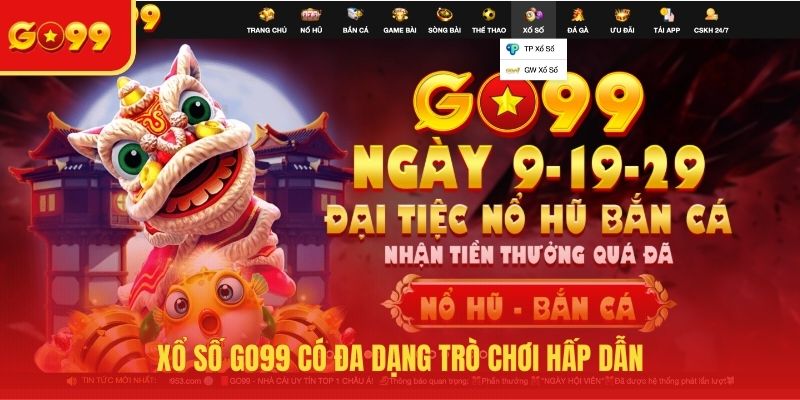 Xổ Số GO99 - Thiên Đường Game May Rủi, Kiếm Tiền Khủng - FEXIN