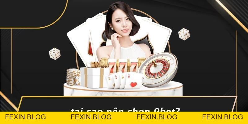 Top Lý Do Khiến Người Chơi Yêu Thích 9bet – Trải Nghiệm Đỉnh Cao - FEXIN