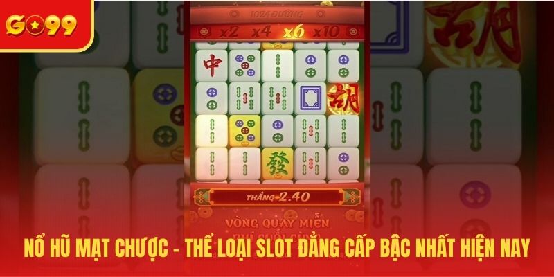 Nổ Hũ Mạt Chược - Thể Loại Slot Đẳng Cấp Bậc Nhất Hiện Nay - FEXIN