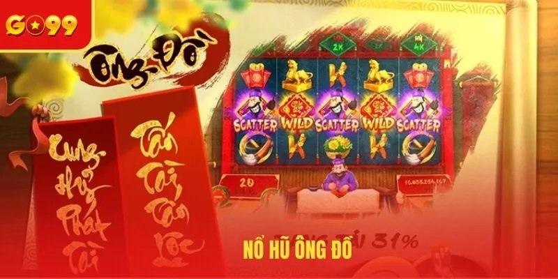 Nổ Hũ Ông Đồ - Sân Chơi Chất Lượng Không Nên Bỏ Lỡ - FEXIN
